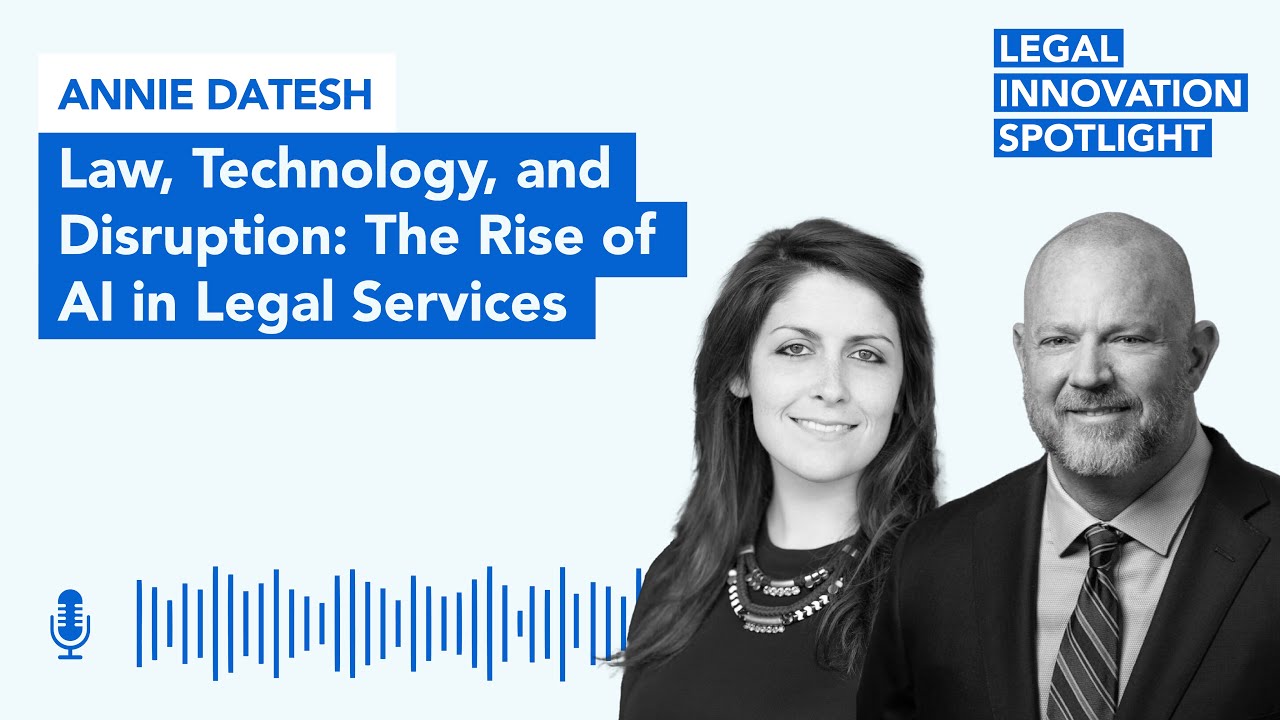 Legal Innovation Spotlight: Annie Datesh